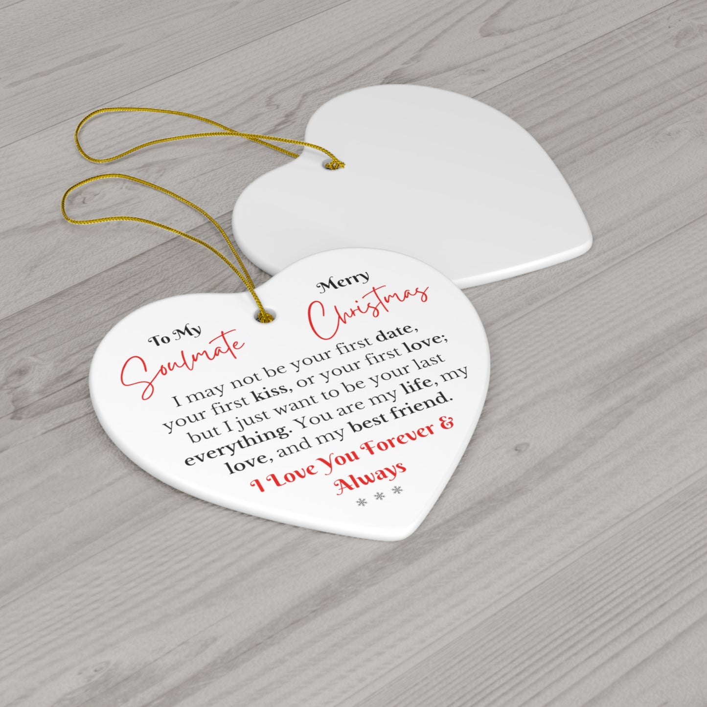 Soulmate - You are my life, my love and my best friend - Christmas Heart Ornament