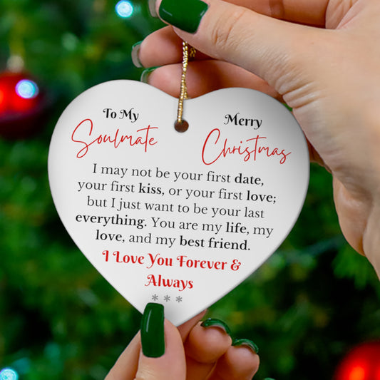 Soulmate - You are my life, my love and my best friend - Christmas Heart Ornament